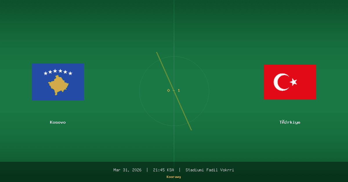 كوسوفو ضد تركيا.. الانتقام أم إتمام المعجزة؟